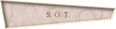 S. O. T.